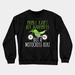 Motocross money happy bike Crewneck Sweatshirt